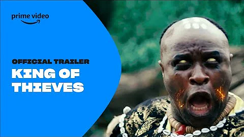 King of Thieves - Official Trailer | Prime Video Naija