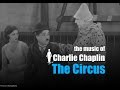 Charlie Chaplin - The Circus Leaves Town (