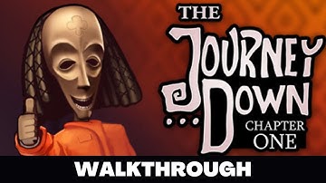 THE JOURNEY DOWN: CHAPTER 1 Full Game Walkthrough No Commentary Gameplay