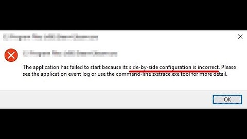 The application failed to start because its side by side configuration is incorrect