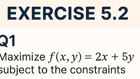 Class 9 Math | Exercise 5.2 Q1 Solution | Maximize  at corner point 