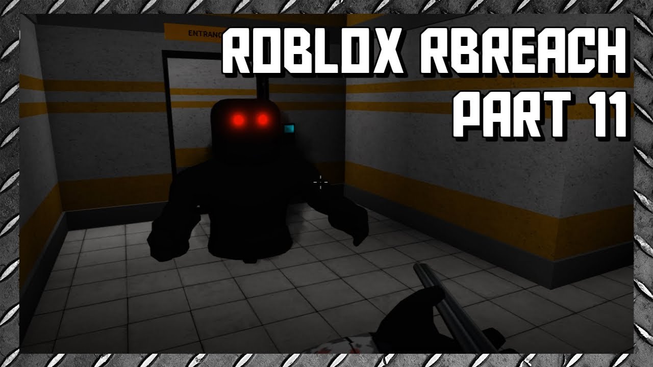 Roblox Rbreach Part 11 Read Desc Youtube - scp containment breach desc roblox