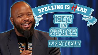 KevOnStage Sneak Peek! - Spelling is Hard!