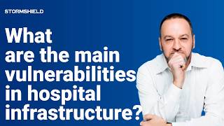 What are the main vulnerabilities in hospital infrastructure | Healthcare and cybersecurity