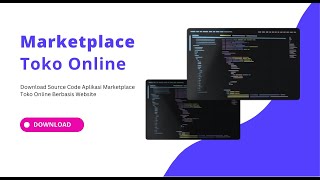 Download Source Code Aplikasi Marketplace Toko Online Berbasis Website 2023