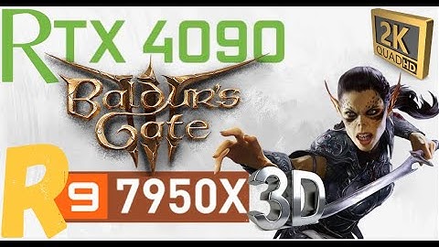 WILL IT RUN | BALDURS GATE 3 DLSS 2K BENCHMARK | RTX 4090 + 7950X3D 1440P PERFORMANCE