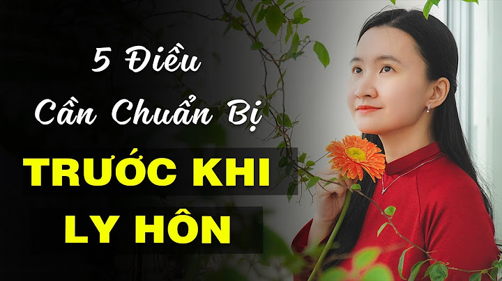 Làm thủ tục ly hôn như thế nào năm 2024