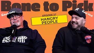 Ep 37- Hangry People | Robert Kelly & Paul Virzi