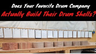 Does Your Favorite Drum Company Actually Build Their Drum Shells?