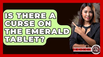 Is There A Curse On The Emerald Tablet? - The Action Reel