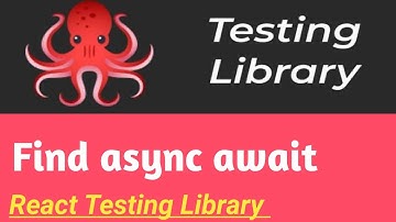 Find async await | #7 | React Testing Library Tutorial in Hindi