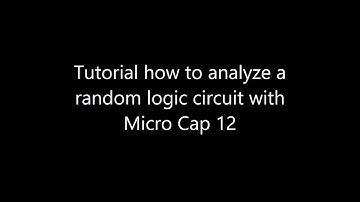 Micro Cap 12 and a random logic circuit