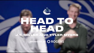 J.T. Miller and Tyler Myers - Head to Head