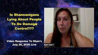 Is Shannanigans Lying About People To Do Damage Control? Video Response To Shan's July 26, 2026 live