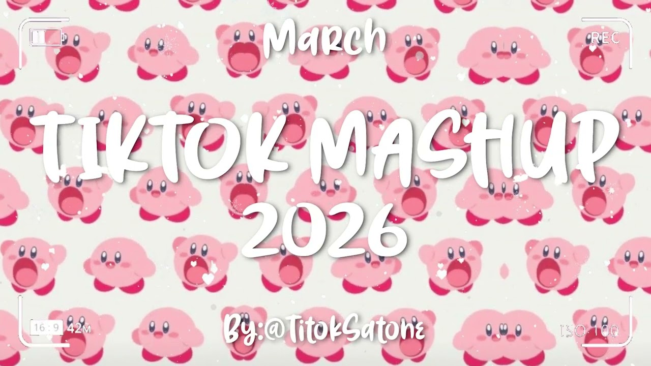 Tiktok Mashup March 💗2026💗 (Not Clean)