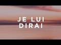 Céline Dion Je Lui Dirai Paroles Lyrics mp3