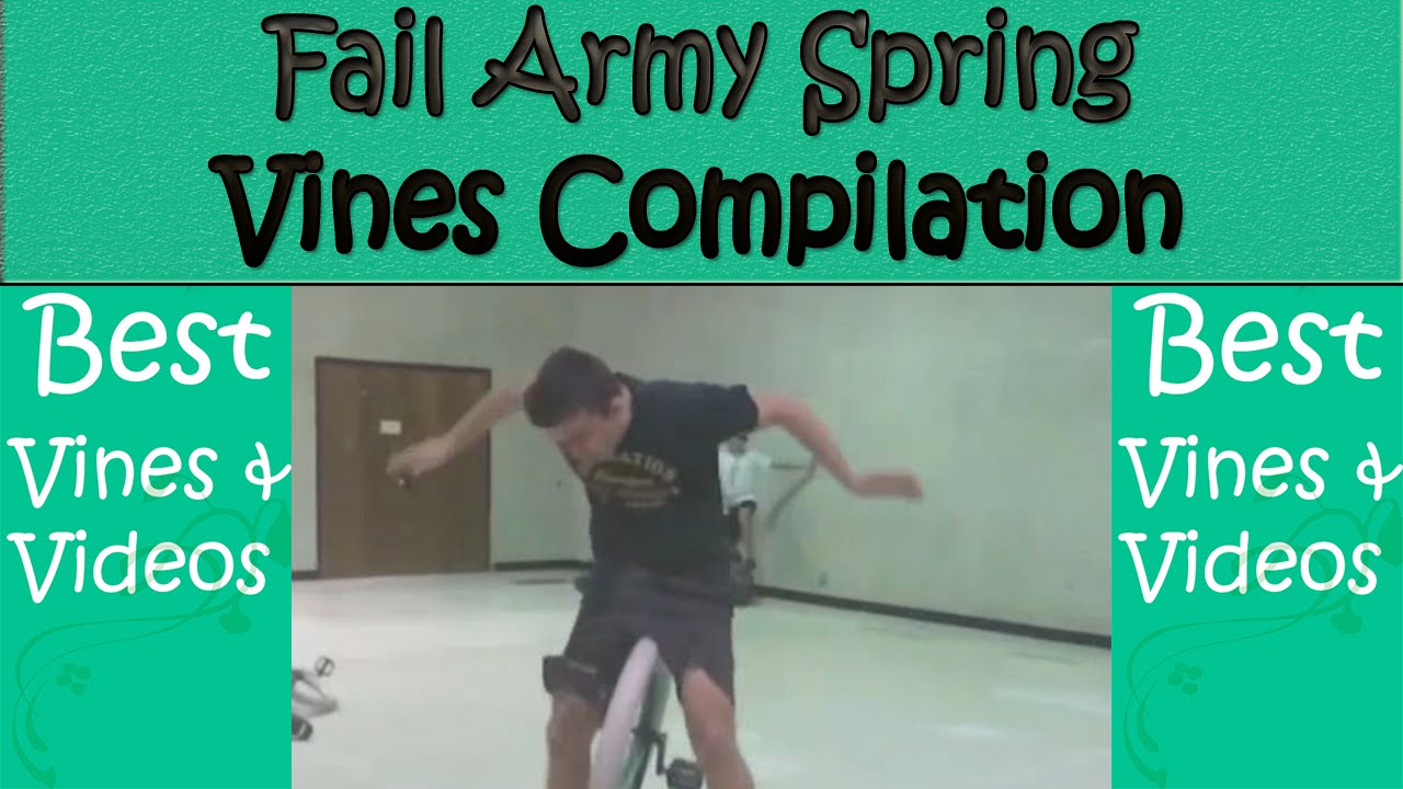Fail Army Spring Vines Compilation - YouTube