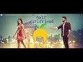 Half Girlfriend | Full Movie in Under 10 Minutes!