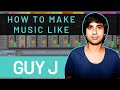 How to make progressive house like guy j project  presets download