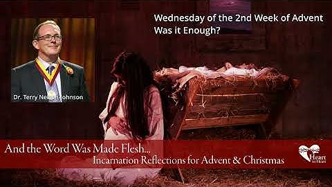 Was it Enough? | A Virtual Pilgrimage of Incarnation Reflections - Week 2