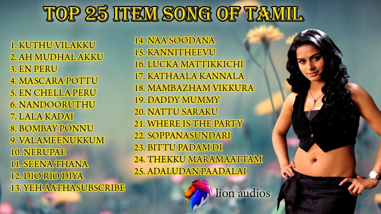TOP 25 ITEM SONGS OF TAMIL TAMIL ITEM SONGS KUTHU SONGS TAMIL top-25-item-songs-of-tamil-tamil-item-songs-kuthu-songs-tamil