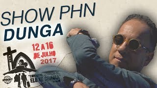 Show Phn 2017 - Dunga 150717