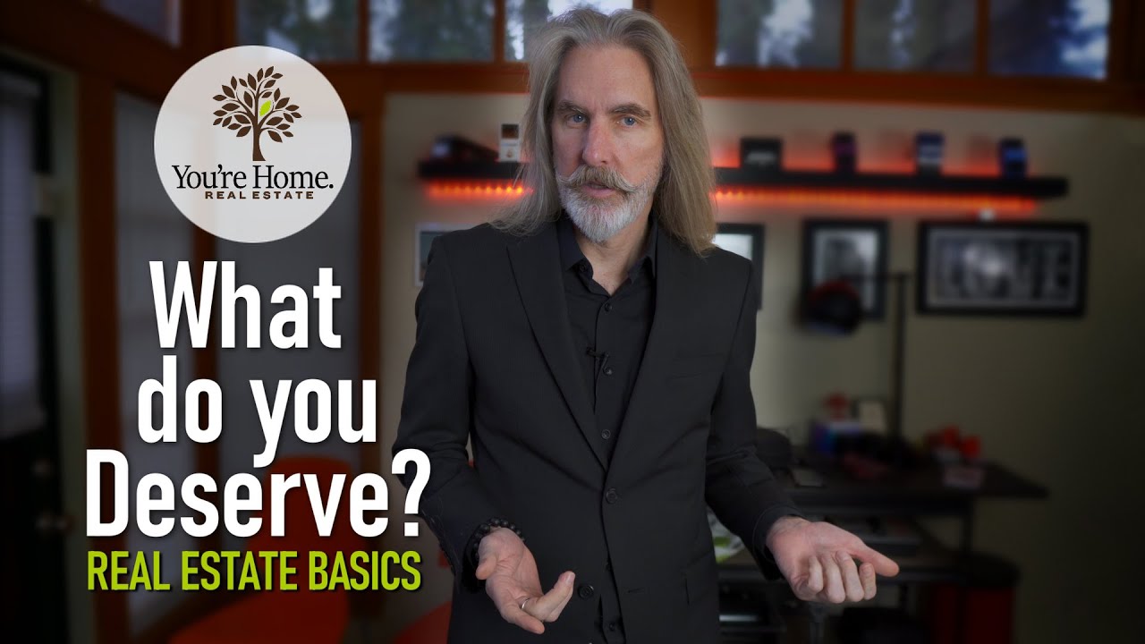 What do you deserve from your real estate agent?