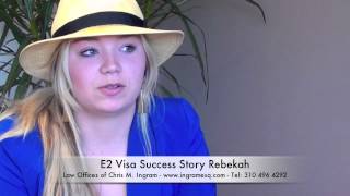 E2 Visa - Rebekah E2 Visa Success Story