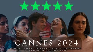 Cannes 2024 Pt. 4 - Anora, All We Imagine As Light, and The Seed of the Sacred Fig are 10/10s