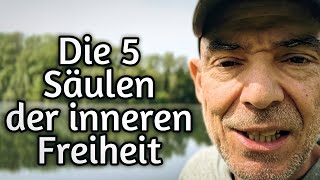 Die 5 Säulen der inneren Freiheit - Echte Freiheit beginnt in Dir | Die Einführung zur neuen Reihe