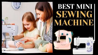 Best Mini Sewing Machine For Home Use - Mini Sewing Machines Reviews