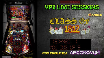 VPX Live Session - Class of 1812 (Gottlieb, 1991)