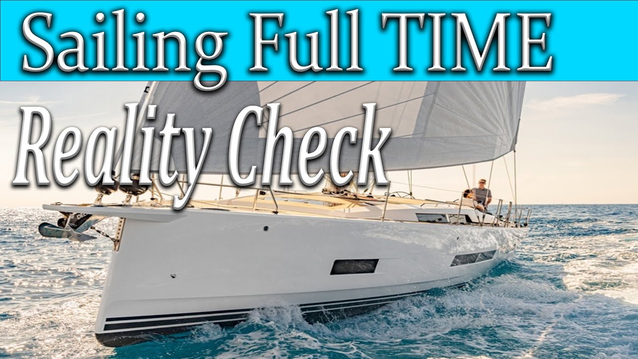 Sailing Full Time Reality Check