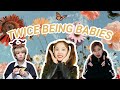 twice being babies (a compilation)