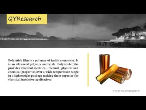 QYResearch: The global polyimide film market total production will reach about 14.3 K MT