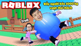 bqThanh Troll Ốc Béo Phì Nặng 1000kg Bắt Đẩy Vượt 1000 thử Thách Siêu Khó !? screenshot 5