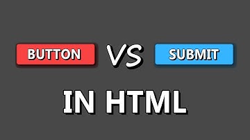 Button VS Submit | HTML (UPDATED IN DESCRIPTION)
