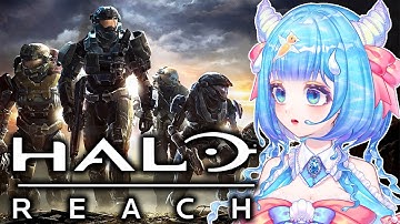 Halo is back, baby! First playthrough.ᐟ 【HALO REACH】