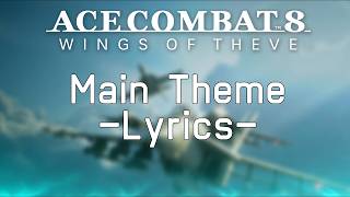 ACE COMBAT 8 MAIN THEME 30th Anniversary - Lyrics Video Translated