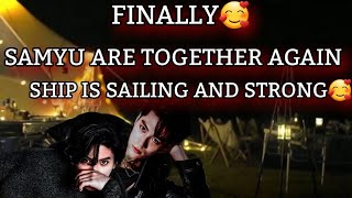 [SAMYU] The ship is sailing and strong🥰