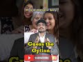 Guess the Option #GuessTheOption #TakeAGuess #FunChallenge #GuessingGame #GuessIt #WhatsYourGuess