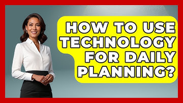 How To Use Technology For Daily Planning? - The Time Management Pro