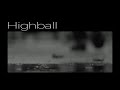 草川瞬 - Highball (Official Lyric Video)