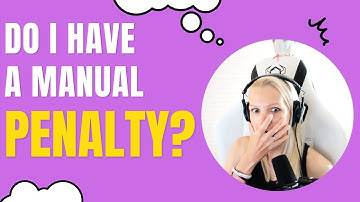 How Do I Know If Google Has Penalized My Site?