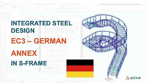 Steel Design to EC3 - German Annex Standards using Altair® S-FRAME®