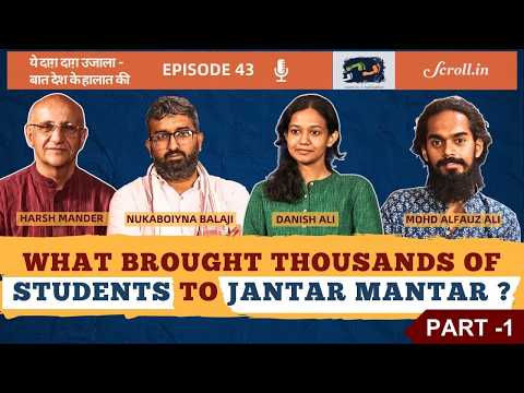 Episode 43 (Part 1): What brought thousands of students to Jantar Mantar?