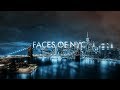 FACES OF NYC - New York City Cinematic Travel Film