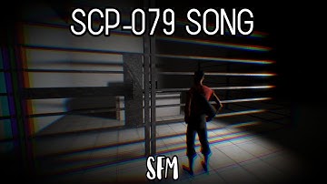 [SFM] SCP-079 Song! Original by glenn leroi!