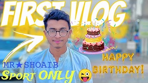 MY FIRST VLOG ❤ || MY FIRST VIDEO ON YOUTUBE || THE PR VLOG. THE PR VLOGS✓With Happy Birthday 🎂}