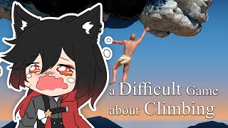 [A Difficult Game About Climbing] - I AM NOT GIVING UP!!!